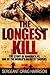 The Longest Kill: The Story of Maverick 41, One of the World's Greatest Snipers