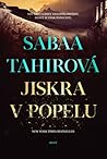 Jiskra v popelu by Sabaa Tahir