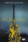 El ruiseñor by Kristin Hannah