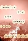 Chronicle of a Last Summer by Yasmine El Rashidi