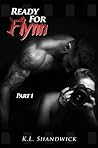 Ready for Flynn by K.L. Shandwick