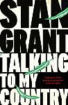 Talking to My Country by Stan Grant