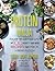 Protein Ninja: Power through Your Day with 100 Hearty Plant-Based Recipes that Pack a Protein Punch