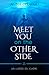 Meet you on the other side: Un luogo del cuore