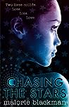 Chasing the Stars by Malorie Blackman