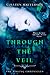 Through the Veil by Colleen Halverson