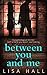 Between You and Me