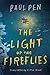 The Light of the Fireflies