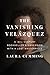 The Vanishing Velázquez: A 19th-Century Bookseller's Obsession with a Lost Masterpiece