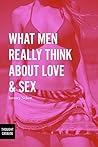 What Men Really Think About Love & Sex