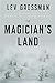 The Magician's Land (The Magicians, #3)