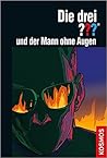 Die drei ??? und der Mann ohne Augen by Christoph Dittert