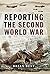 Reporting the Second World War