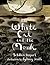 The White Cat and the Monk: A Retelling of the Poem “Pangur Bán”