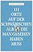 111 Orte auf der Schwäbischen Alb die man gesehen haben muss