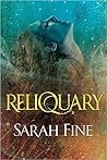 Reliquary (Reliquary, #1)