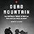 Dead Mountain: The Untold True Story of the Dyatlov Pass Incident