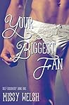 Your Biggest Fan by Missy Welsh