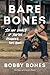 Bare Bones by Bobby Bones