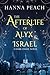 The Afterlife of Alyx & Israel (Dark Angel, #6)