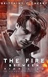 The Fire Between High & Lo by Brittainy C. Cherry