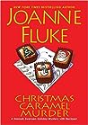 Christmas Caramel Murder by Joanne Fluke