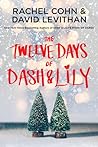 The Twelve Days of Dash & Lily by Rachel Cohn