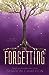 The Forgetting (The Forgetting, #1)