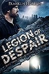 Legion of Despair by Franklin Horton