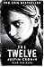 The Twelve (The Passage, #2)