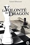 La Volonté du dragon by Lionel Davoust