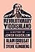 Revolutionary Yiddishland: A History of Jewish Radicalism