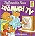 The Berenstain Bears and Too Much TV