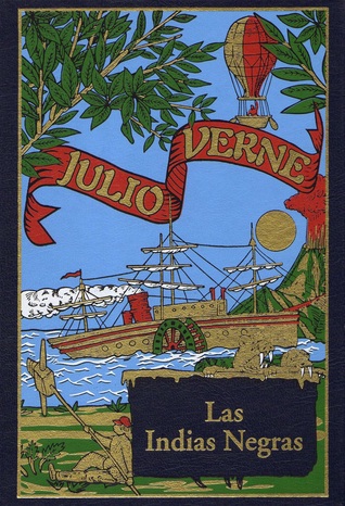 Las Indias negras by Jules Verne