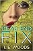 Dead End Fix (Mort Gant, #6)