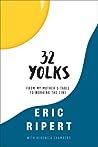 32 Yolks by Eric Ripert