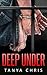 Deep Under (Deep Under, #1)