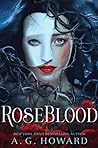 RoseBlood by A.G. Howard