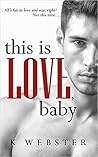 This is Love, Baby (War & Peace, #2)