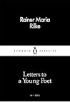 Letters to a Young Poet by Rainer Maria Rilke