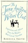 The Jane Austen Writers’ Club by Rebecca            Smith