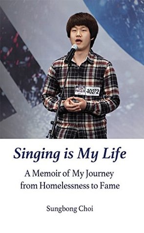 Singing is My Life by Sungbong Choi