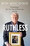 Ruthless: Scientology, My Son David Miscavige, and Me