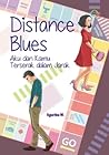 Distance Blues by Agustine W.