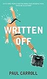 Written Off by Paul           Carroll