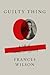 Guilty Thing: A Life of Thomas De Quincey