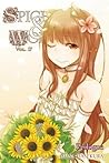 Spice & Wolf, Vol. 17 by Isuna Hasekura