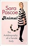 Animal by Sara  Pascoe