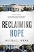 Reclaiming Hope