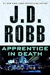 Apprentice in Death by J.D. Robb